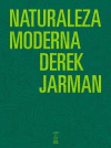 Naturaleza moderna - Derek Jarman - Caja Negra - comprar online
