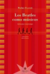 Beatles como músicos. De Revolver a La Antología, Los - Walter Everett - Eterna Cadencia - comprar online