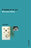 El trabajo de los ojos - Mercedes Halfon - Entropía - comprar online