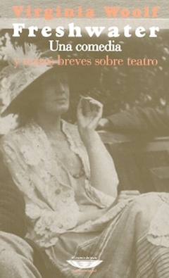 Freshwater. Una comedia - Virginia Woolf - Cuenco de Plata - comprar online