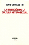 La invención de la cultura heterosexual - comprar online