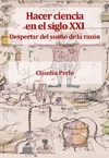 Hacer ciencia en el siglo XXI - Claudia Perlo - La Hendija - comprar online