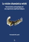 Hermenéutica Wichi - Fernando Lynch - Antropofagia - comprar online