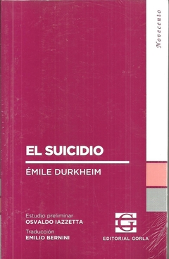 El suicidio - Émile Durkheim - Gorla - comprar online