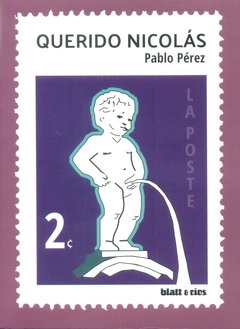 Querido Nicolás - Pablo Peréz - Blatt y Ríos - comprar online