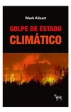 Golpe de Estado Climático - Mark Alizart - Cebra - comprar online