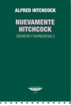 Nuevamente Hitchcock. Escritos y entrevistas 2 - comprar online