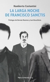 La larga noche de Francisco Sanctis - Humberto Constantini - Tren en Movimiento - Librería Medio Pan y un Libro