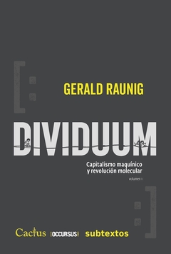 Dividuum. Capitalismo maquínico y revolución molecular. Vol. 1 - comprar online