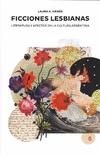 Ficciones lesbianas - Laura A. Arnés - Madreselva - comprar online