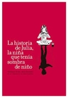 La historia de Julia - Cristian Bruel - Calibroscopio - comprar online
