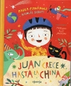 Juan Crece Hasta La China - Schuff, Nicolas / Ru - Editorial Ojoreja - comprar online