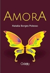 Amora - Natalia Borges Polesso - Odelia - comprar online