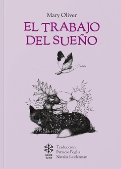 El trabajo del sueño - Mary Oliver - Caleta Olivia - comprar online