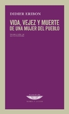 Vida, vejez y muerte de una mujer de pueblo