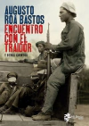 Encuentro con el traidor - Augusto Roa Bastos - Mil Botellas - comprar online