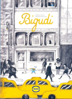 Bigudi - Sébastien Mourrain Delphine Perret - Limonero - Librería Medio Pan y un Libro
