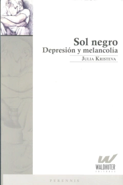 SOL NEGRO . DEPRESION Y MELANCOLIA