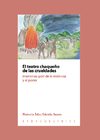 El Teatro Chaqueno De Las Crueldades- Tola Y Suarez - Editorial Rumbo Sur - comprar online