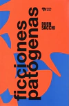 Ficciones patógenas - Duen Sacchi - Rara Avis - comprar online