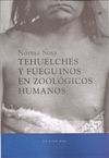 Tehuelches Y Fueguinos En Zoologicos Humanos-Norma Sosa-Editorial La Flor Azul - comprar online