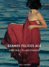 Seamos felices acá - Vanina Colagiovanni - Rosa Iceberg - comprar online