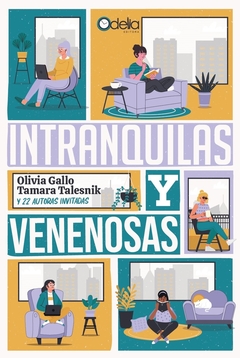 Intranquilas Y Venenosas-Olivia Gallo-Editorial Odelia Editora - comprar online