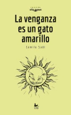 La venganza es un gato amarillo - comprar online