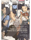 PASE LO QUE PASE, TODO VA A ESTAR BIEN
