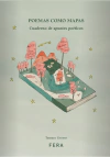 Poemas como mapas. Cuaderno de apuntes poéticos