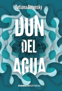 Don del agua - Tatiana Goransky - Evaristo - comprar online