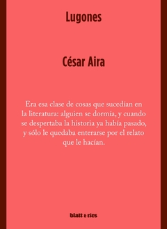 Lugones - Cesar Aira - Blatt y Rios - comprar online