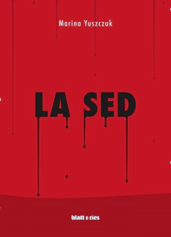 La sed - Marina Yuszczuk - Blatt y Ríos - comprar online