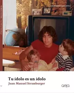 Tu ídolo es un ídolo