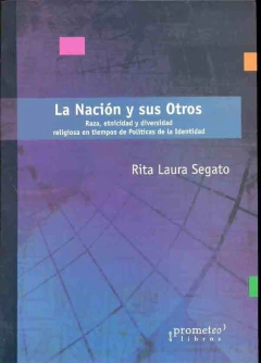 La nacion y sus otros, Raza, etnicidad y diversidad religiosa - Rita Segato - Prometeo - comprar online