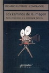 CAMINOS DE LA IMAGEN, LOS. Aproximaciones a la ontologia del cine