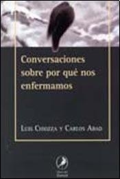 Conversaciones sobre por qué nos enfermamos - Luis Chiozza - Libros del Zorzal - comprar online