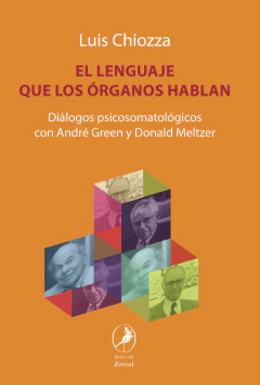 El lenguaje que los órganos hablan - Luis Chiozza - Libros del Zorzal - comprar online