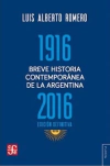 BREVE HISTORIA CONTEMPORANEA DE LA ARG 1916-2016