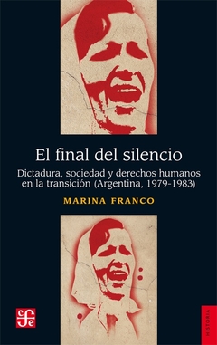 El final del silencio - Marina Franco - Fondo de cultura economica - comprar online