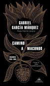 Camino a Macondo - Gabriel García Marquéz - Literatura Random House en internet