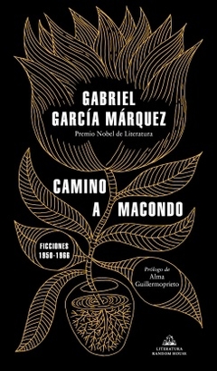 Camino a Macondo - Gabriel García Marquéz - Literatura Random House en internet