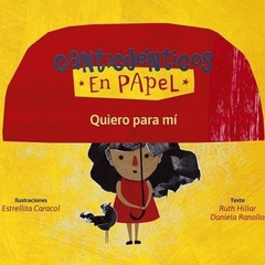 Quiero para mi - Canticuenticos - Gerbera - comprar online