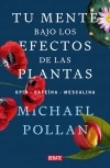 TU MENTE BAJO LOS EFECTOS DE LAS PLANTAS