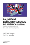 La ¿Nueva? Estructura Social De America Latina-Benza Kessler-Editorial Siglo Veintiuno Edit - tienda online