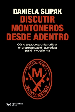 Discutir montoneros desde adentro