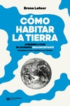 Cómo habitar la tierra