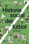 HISTORIA SOCIAL DEL FUTBOL