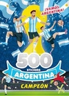 ARGENTINA CAMPEON - 500 STICKERS - VAMOS ARGENTINA!