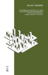 La naturaleza política de la selva. Escritos sobre arquitectura, ecología y derechos no-humanos